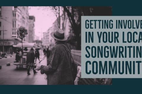 Getting Involved in Your Local Songwriting Community